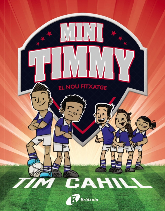 Kniha Mini Timmy, 7. El nou fitxatge TIM CAHILL
