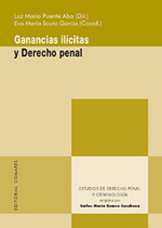 Книга Ganancias ilícitas y Derecho penal LUZ MARIA PUENTE