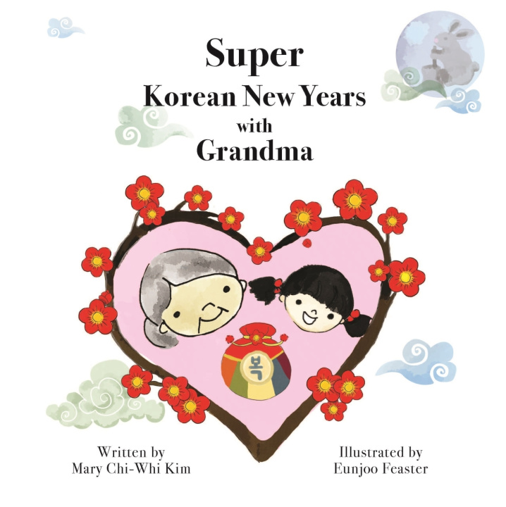 Kniha Super Korean New Years with Grandma Mary ChiWhi Kim