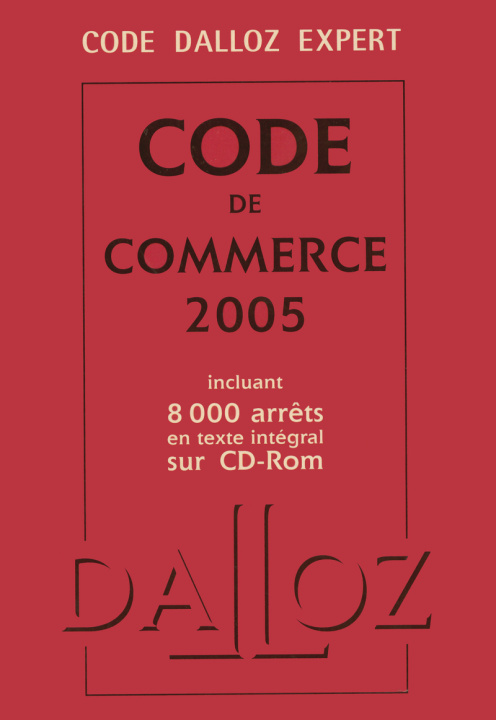 Knjiga CODE DALLOZ EXPERT. CODE DE COMMERCE 2005 + CD-ROM collegium
