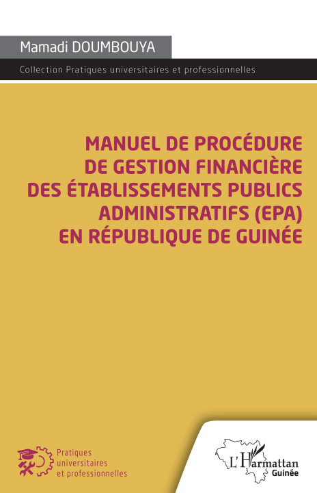 Книга Manuel de procédure de gestion financière des établissements publics administratifs (EPA) Doumbouyah