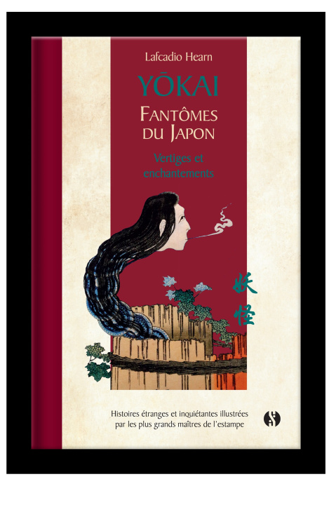 Kniha Yōkai - Fantômes du Japon - Vol.2 Vertiges et enchantements Hearn