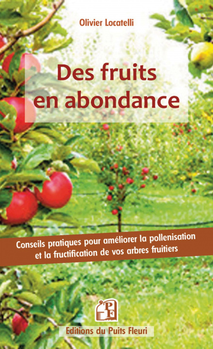 Kniha Des fruits en abondance ! Locatelli