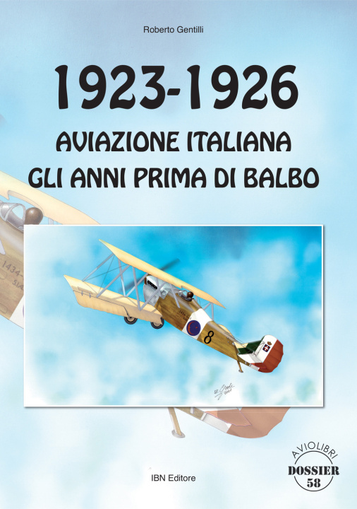 Könyv 1923-1926 Aviazione italiana. Gli anni prima di Balbo Roberto Gentili