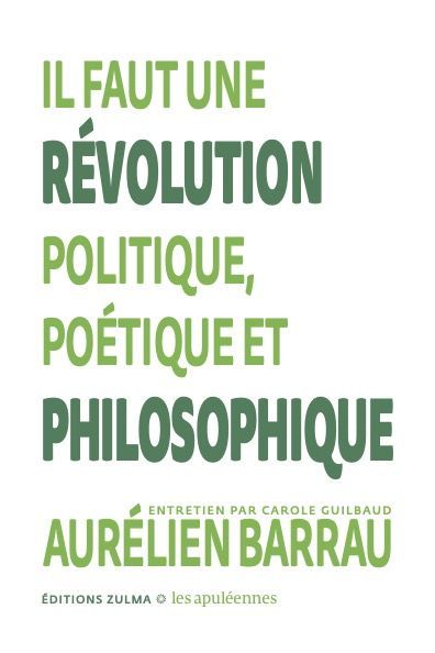 Könyv Il faut une révolution politique, poétique et philosophique Barrau