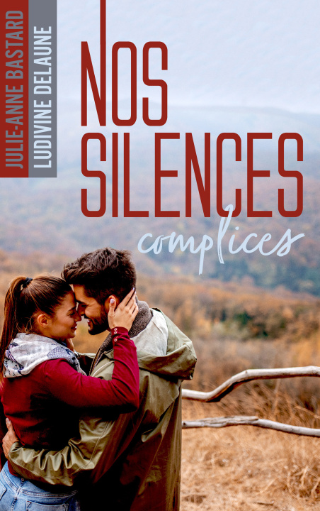 Book Nos silences complices Julie-Anne Bastard
