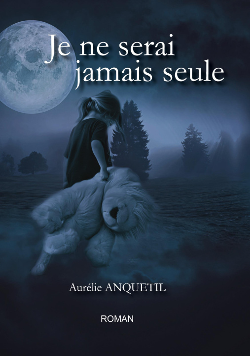 Knjiga Je ne serai jamais seule Anquetil aureli