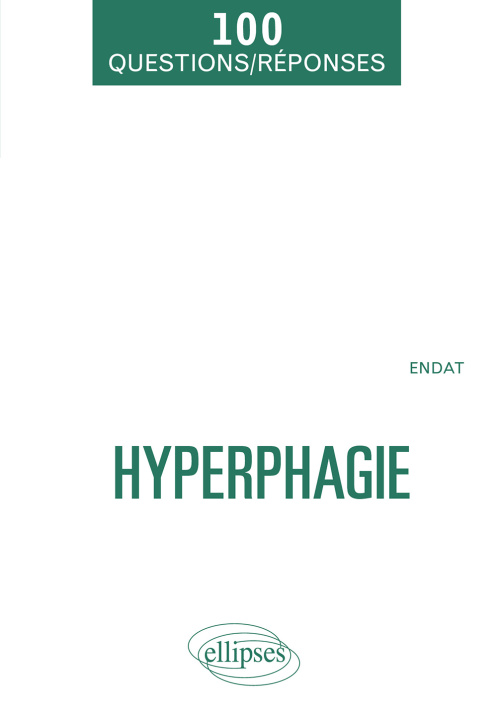 Knjiga L’hyperphagie boulimique en 100 Questions/Réponses ENDAT