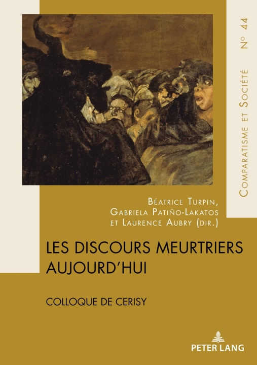 Kniha Les discours meurtriers aujourd'hui; Colloque de Cerisy Laurence Aubry
