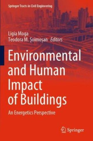 Kniha Environmental and Human Impact of Buildings Ligia Moga