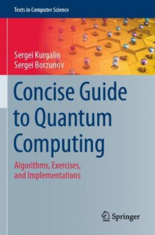 Kniha Concise Guide to Quantum Computing Sergei Kurgalin