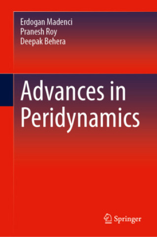 Kniha Advances in Peridynamics Erdogan Madenci
