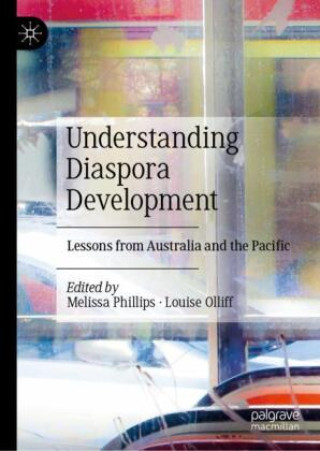 Knjiga Understanding Diaspora Development Melissa Phillips