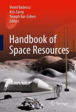 Kniha Handbook of Space Resources Viorel Badescu