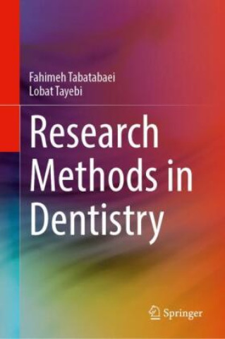 Книга Research Methods in Dentistry Fahimeh Tabatabaei