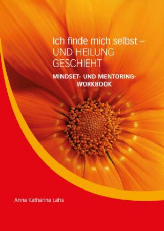 Knjiga Mindset- und Mentoring-Workbook Anna Katharina Lahs
