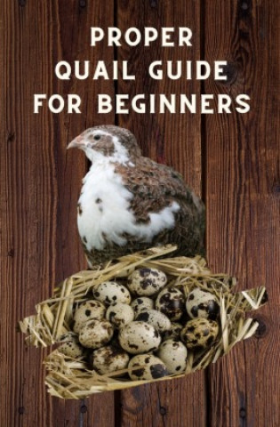 Book Proper Quail Guide for Beginners Thorsten Hawk