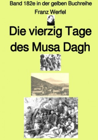Carte gelbe Buchreihe / Die vierzig Tage des Musa Dagh - Erstes Buch - Band 182e in der gelben Buchreihe bei Jürgen Ruszkowski Franz Werfel