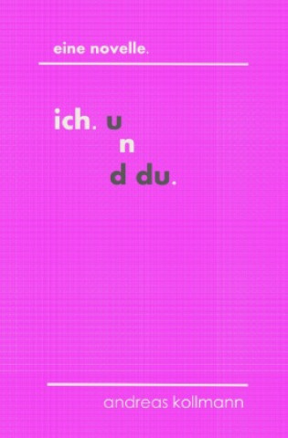 Buch ich. und du. Andreas Kollmann