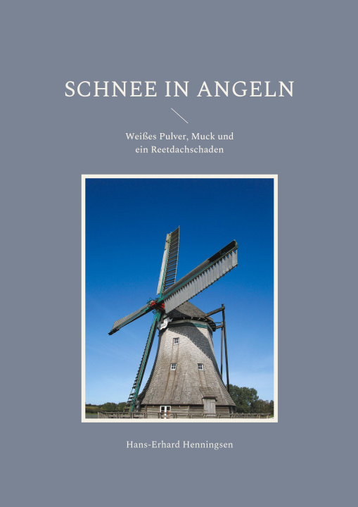Knjiga Schnee in Angeln Hans-Erhard Henningsen
