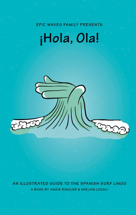 Knjiga ¡Hola, Ola! Angie Ringleb