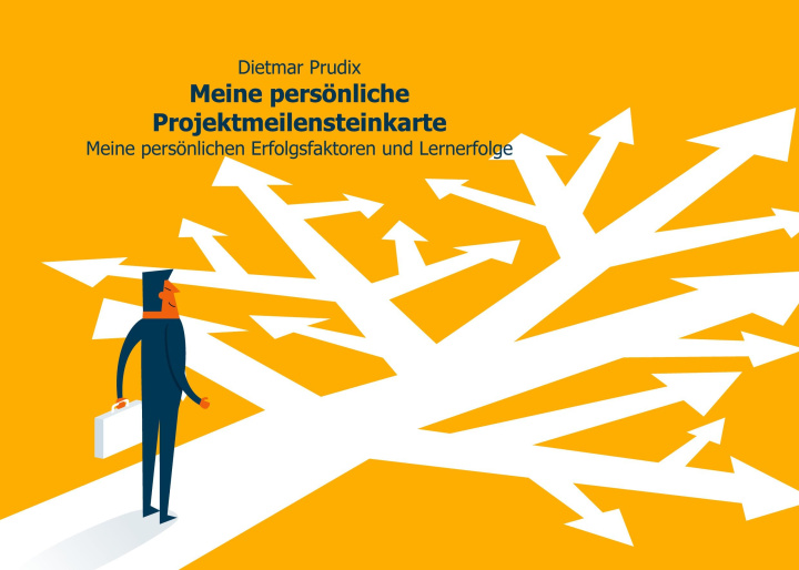 Libro Meine persönliche Projektmeilensteinkarte Dietmar Prudix
