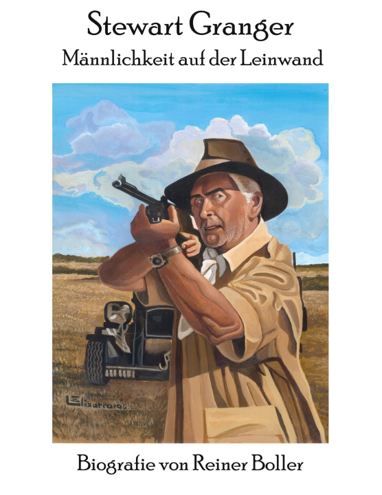 Книга Stewart Granger - Männlichkeit auf der Leinwand Reiner Boller