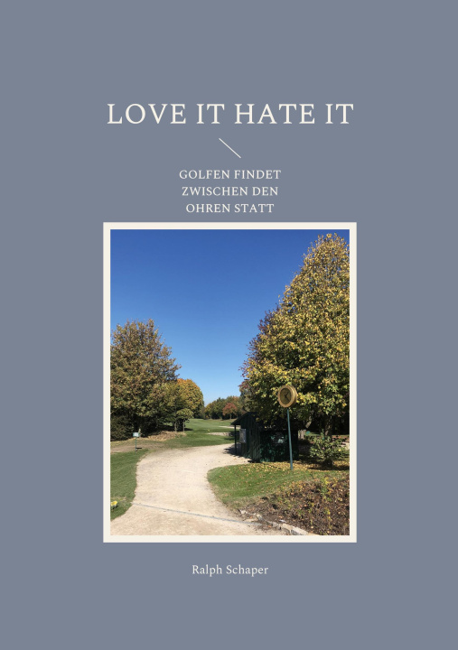 Book Love it Hate it Ralph Schaper