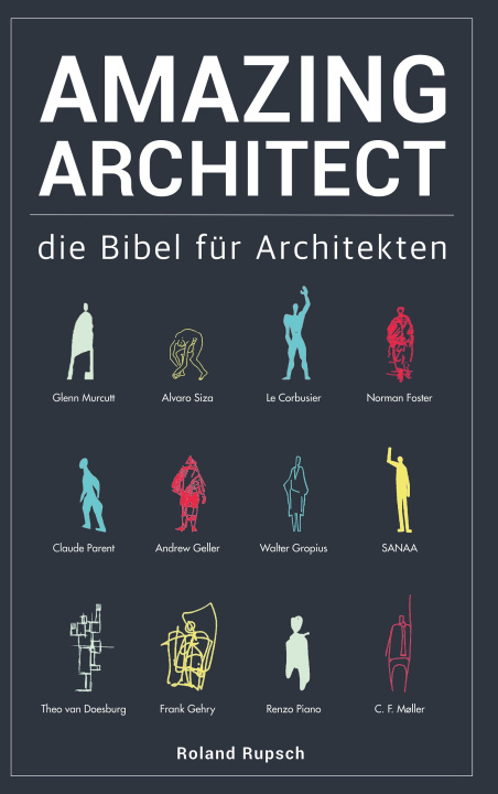 Kniha Amazing Architect Roland Rupsch