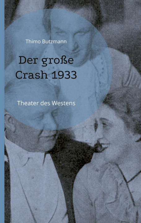 Carte Der große Crash 1933 Thimo Butzmann