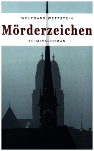 Knjiga Moerderzeichen Wolfgang Wettstein