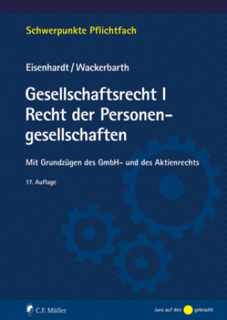 Kniha Gesellschaftsrecht I. Recht der Personengesellschaften Ulrich Eisenhardt