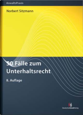Книга 50 Fälle zum Unterhaltsrecht Norbert Sitzmann