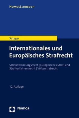Kniha Internationales und Europäisches Strafrecht Helmut Satzger