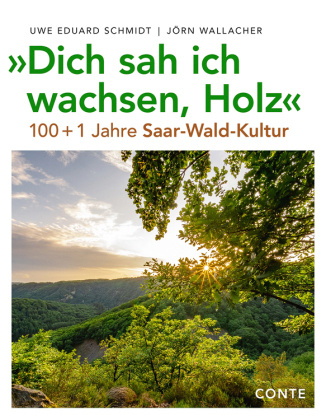 Kniha "Dich sah ich wachsen, Holz" Uwe Eduard Schmidt