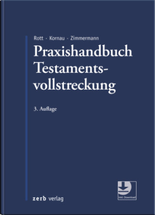 Kniha Praxishandbuch Testamentsvollstreckung Eberhard Rott