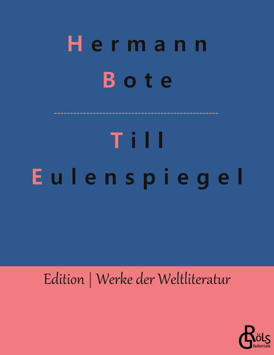Kniha TILL EULENSPIEGEL:EIN KURZWEILIGES BUCH Hermann Bote