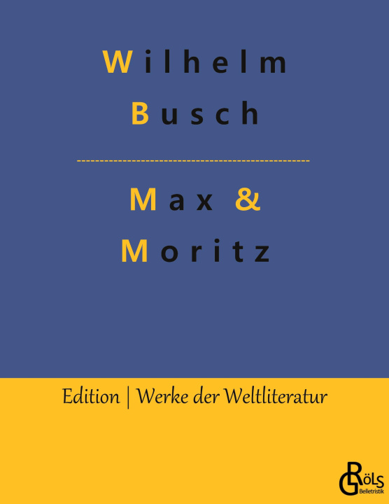 Knjiga MAX   MORITZ Wilhelm Busch
