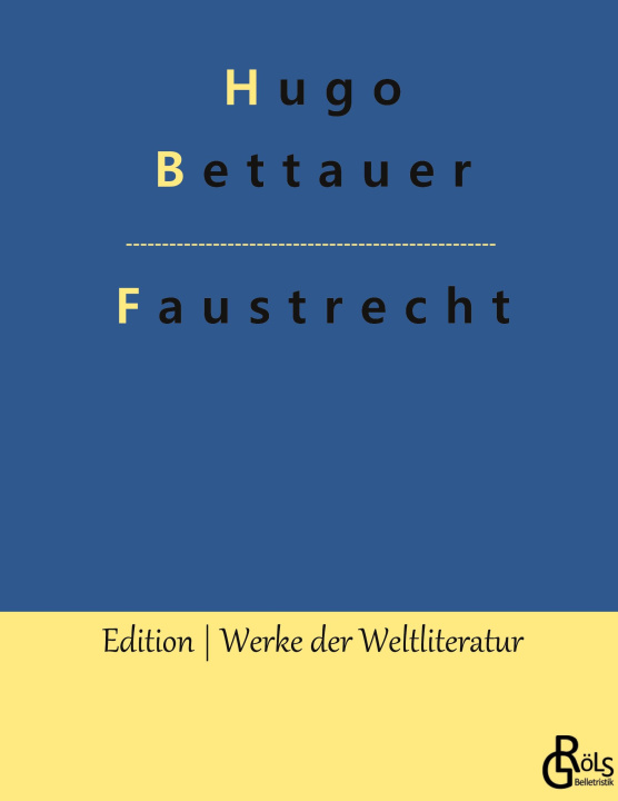 Knjiga Faustrecht Hugo Bettauer