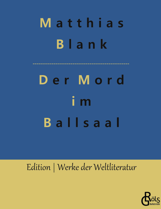 Kniha Mord im Ballsaal Matthias Blank