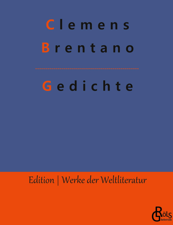 Knjiga GEDICHTE:DIE BESTEN GEDICHTE VON CLEMENS Clemens Brentano