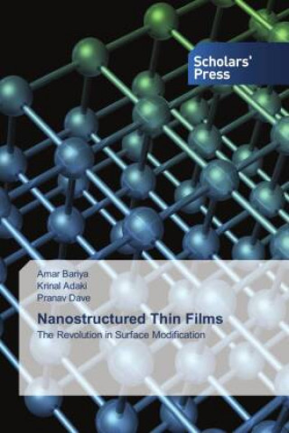 Knjiga Nanostructured Thin Films Amar Bariya