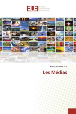 Knjiga Les Medias Kacou Antoine N'zi