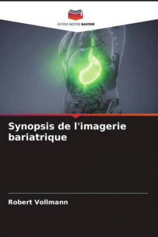 Buch Synopsis de l'imagerie bariatrique Robert Vollmann