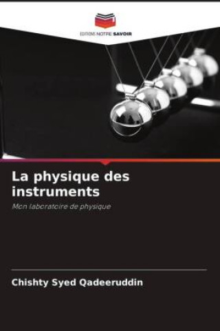 Knjiga La physique des instruments Chishty Syed Qadeeruddin