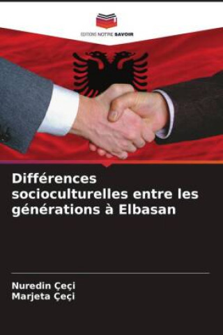 Knjiga Différences socioculturelles entre les générations à Elbasan Nuredin Çeçi