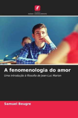 Knjiga A fenomenologia do amor Samuel Beugré
