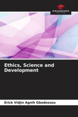 Knjiga Ethics, Science and Development Erick Vidjin Agnih Gbodossou