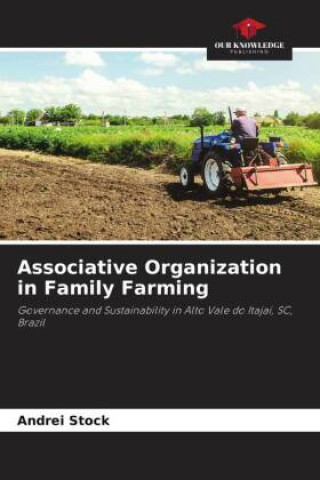 Knjiga Associative Organization in Family Farming Andrei Stock