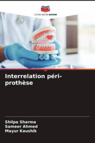 Knjiga Interrelation péri-prothèse Shilpa Sharma